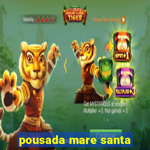 pousada mare santa